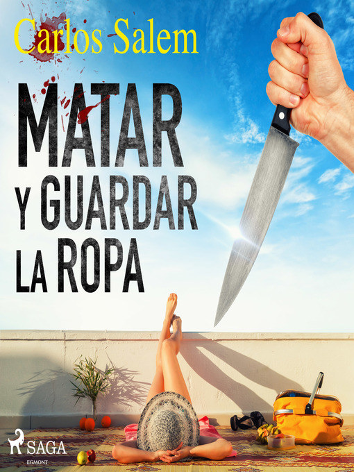 Title details for Matar y guardar la ropa by Carlos Salem - Available